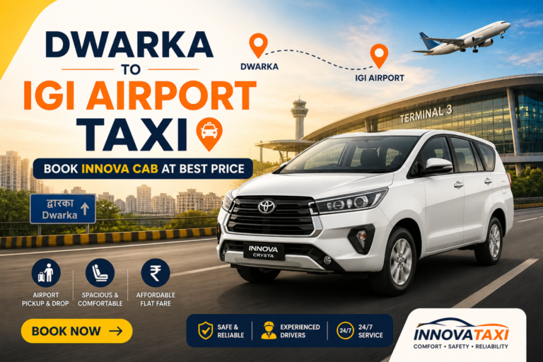 Dwarka to IGI airport Innova cab