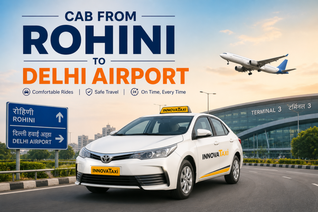 Rohini to Delhi airport cab