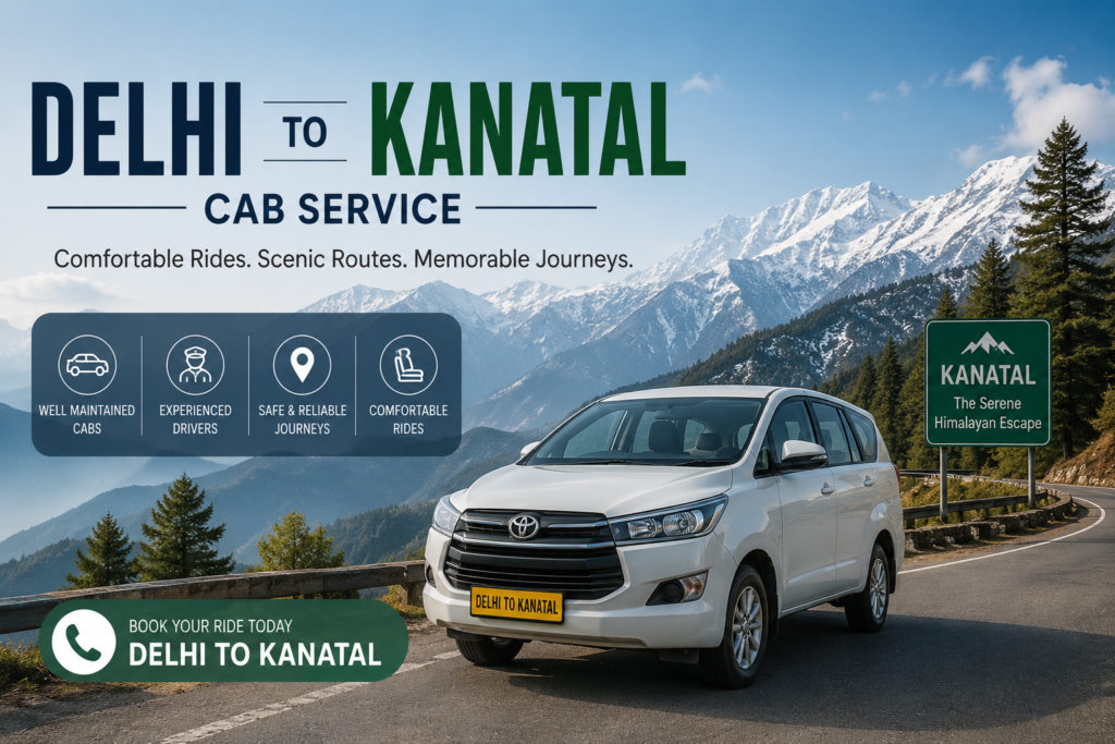 Delhi to Kanatal Cab