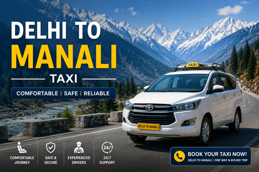 Delhi to Manali Taxi