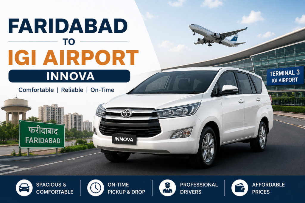 Faridabad to IGI airport Innova