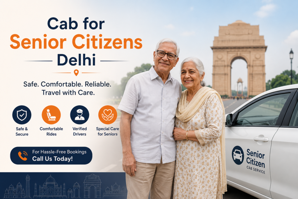 Cab for Senior Citizens Delhi