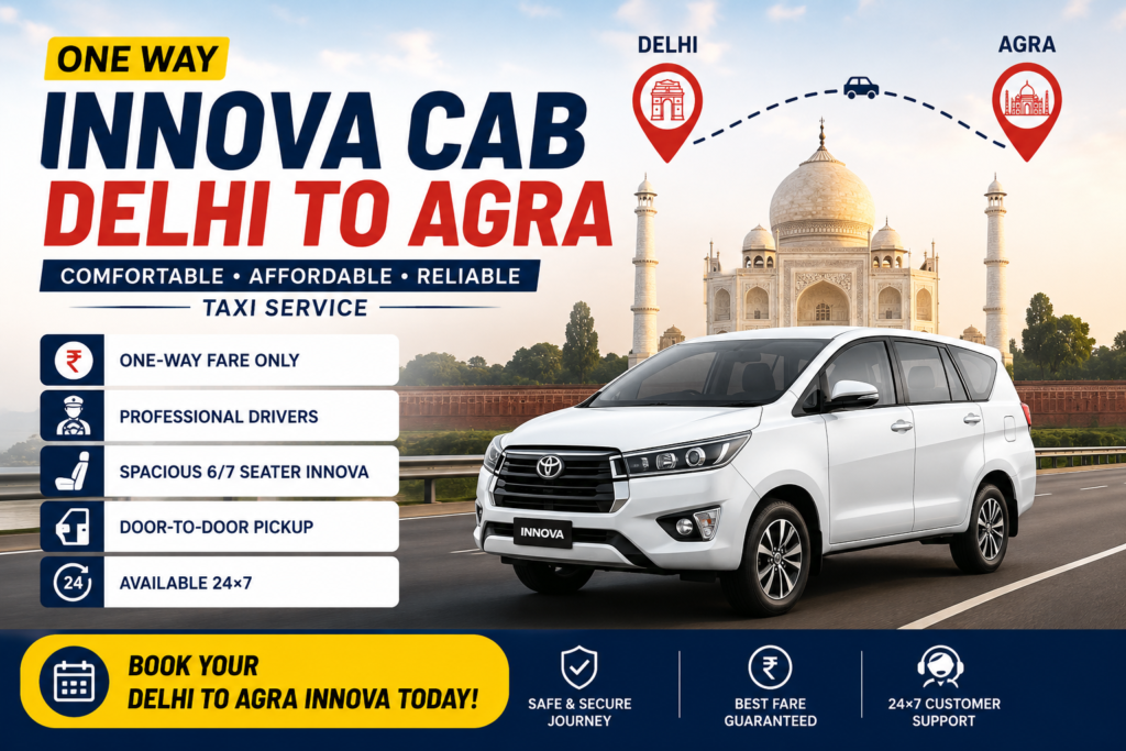 One way Innova cab Delhi to Agra