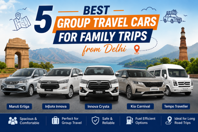 Group Travel Cars for Family Trips from Delhi