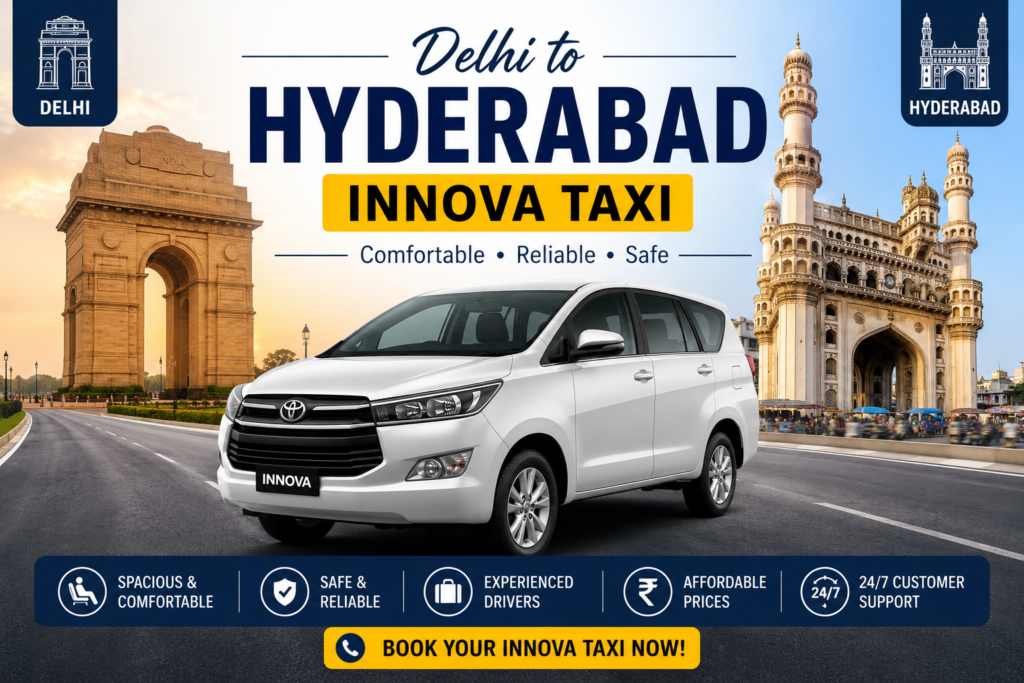 Delhi to Hyderabad Innova Taxi