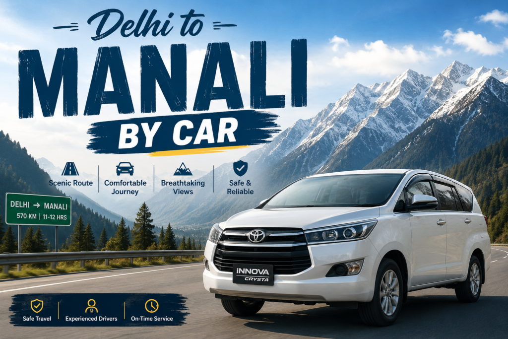Delhi to Manali by Car