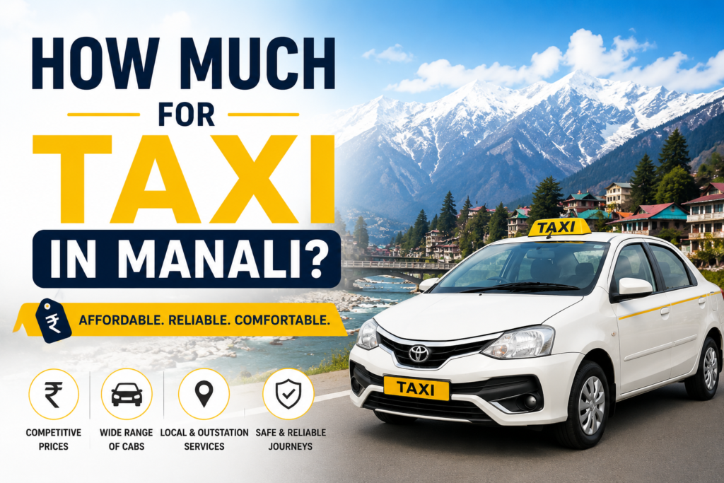 How Much for Taxi in Manali