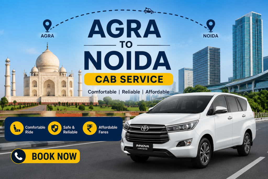 Agra to Noida Cab